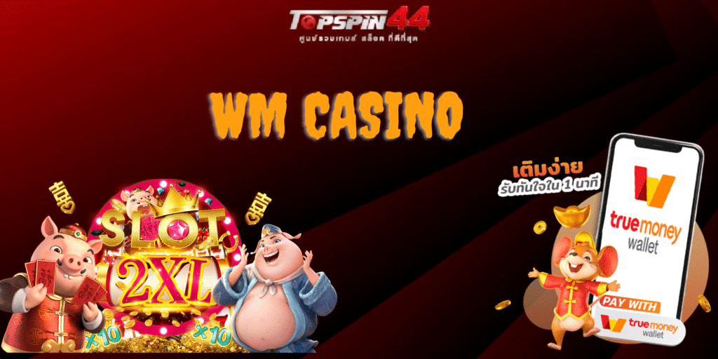 wm casino คาสิโนสด