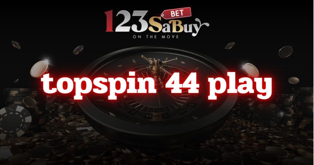 topspin 44 play